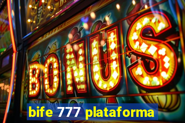 bife 777 plataforma